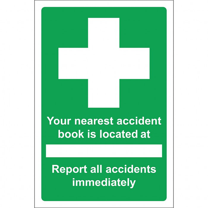 Your Nearest Accident Book is Located Sign, Vinyl. 20x30cm